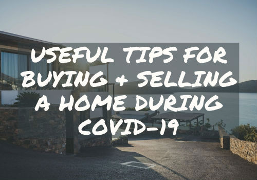 Useful Tips for Buying and Selling A Home During Covid-19 in Ottawa, Ontario
